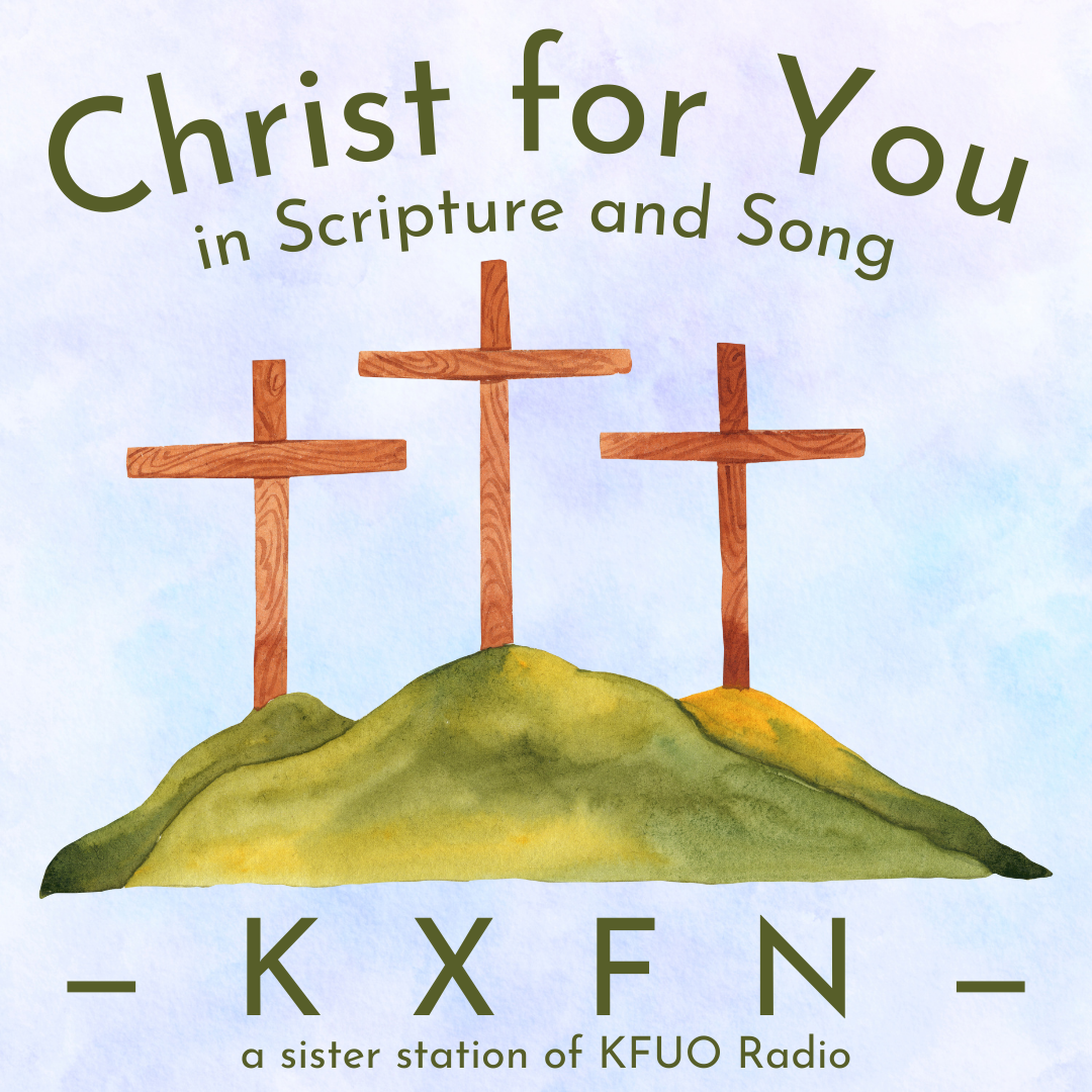 KXFN — Christ for you in Scripture and Song